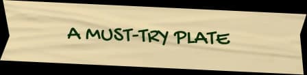 A must-try plate